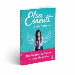 Elsa Esnoult Le Rêve d'une Vie