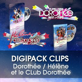 Pack Digipack Clips Dorothée / Hélène et le Club Dorothée